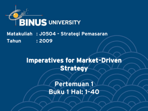 Imperatives for Market-Driven Strategy Pertemuan 1 Buku 1 Hal: 1-40