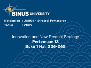 Innovation and New Product Strategy Pertemuan 13 Buku 1 Hal: 236-265