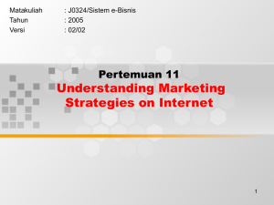 Understanding Marketing Strategies on Internet Pertemuan 11 Matakuliah