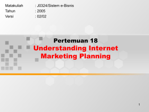 Understanding Internet Marketing Planning Pertemuan 18 Matakuliah