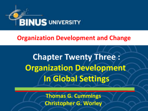 Chapter Twenty Three : Organization Development In Global Settings Organization Development and Change