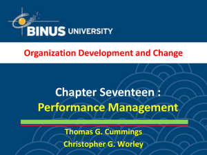 Chapter Seventeen : Performance Management Organization Development and Change Thomas G. Cummings