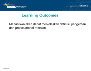 Learning Outcomes • Mahasiswa akan dapat menjelaskan definisi, pengertian Bina Nusantara