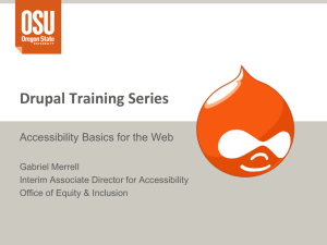 Drupal Training Series Accessibility Basics for the Web Gabriel Merrell