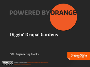 Diggin' Drupal Gardens 504: Engineering Blocks This work is licensed under a