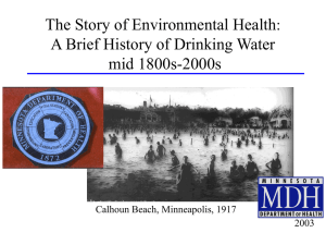 A Brief History of Drinking Water: mid 1800's - 2000's (PowerPoint 24.29MB/27 slides)