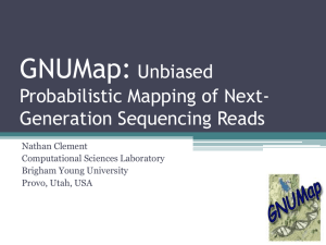 GNUMap: Unbiased Probabilistic Mapping of Next- Generation Sequencing Reads