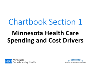 Section 1: Minnesota Health Care Spending and Cost Drivers (PowerPoint)