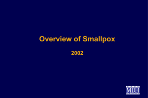 Overview of Smallpox (Powerpoint: 6.5MB/38 slides)