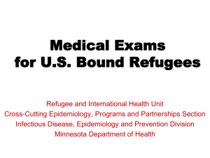 Medical Exams for U.S. Bound Refugees (Powerpoint)