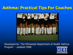 Asthma Basics for Coaches (PowerPoint: 4.22 MB/28 slides)