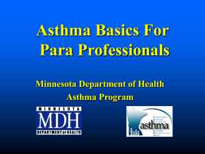 Asthma Basics for Paraprofessionals (PowerPoint: 5.40 MB/56 slides)