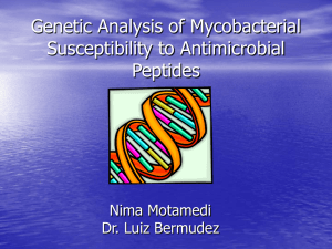 Genetic Analysis of Mycobacterial Susceptibility to Antimicrobial Peptides Nima Motamedi