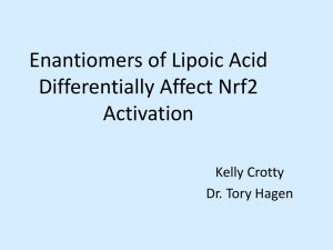 Enantiomers of Lipoic Acid Differentially Affect Nrf2 Activation Kelly Crotty