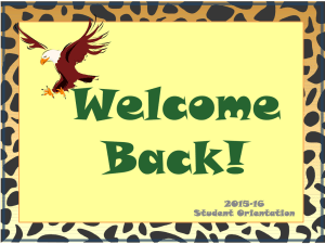 Welcome Back! 2015-16 Student Orientation
