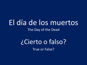El día de los muertos ¿Cierto o falso? True or False?