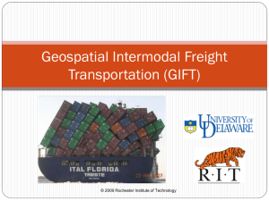 Geospatial Intermodal Freight Transportation (GIFT) © 2009 Rochester Institute of Technology