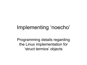 Implementing ‘noecho’ Programming details regarding the Linux implementation for ‘struct termios’ objects