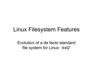 Linux Filesystem Features Evolution of a de facto standard