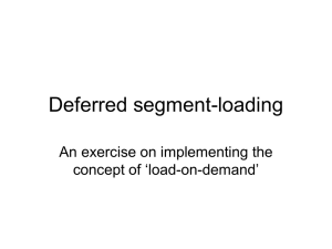 Deferred segment-loading An exercise on implementing the concept of ‘load-on-demand’