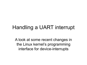 Handling a UART interrupt A look at some recent changes in