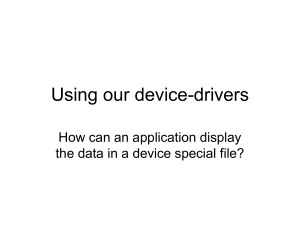 Using our device-drivers How can an application display