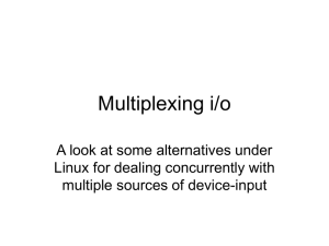 Multiplexing i/o A look at some alternatives under multiple sources of device-input