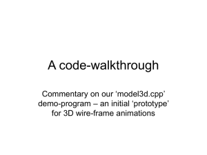 A code-walkthrough Commentary on our ‘model3d.cpp’ – an initial ‘prototype’ demo-program