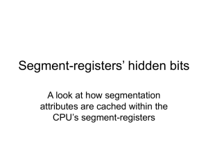 registers’ hidden bits Segment- A look at how segmentation