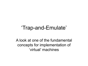 ‘Trap-and-Emulate’ A look at one of the fundamental concepts for implementation of