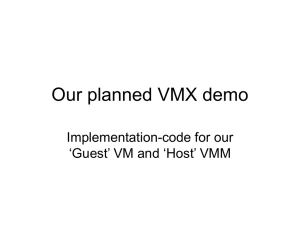 Our planned VMX demo Implementation-code for our ‘Guest’ VM and ‘Host’ VMM
