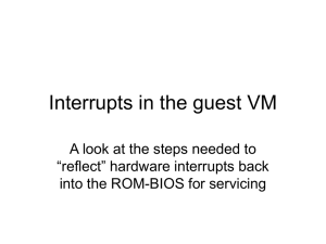 Interrupts in the guest VM “reflect” hardware interrupts back