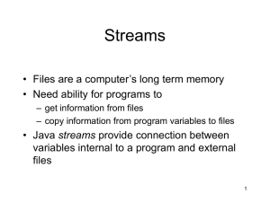 Ch19 Streams, Files, Sockets, Exceptions