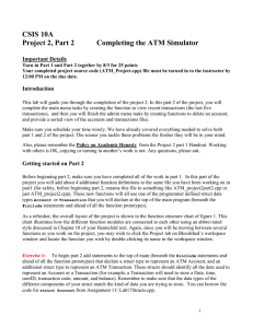 CSIS 10A Project 2, Part 2 Completing the ATM Simulator
