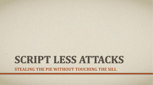 SCRIPT LESS ATTACKS STEALING THE PIE WITHOUT TOUCHING THE SILL