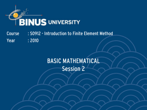 BASIC MATHEMATICAL Session 2 Course : S0912 - Introduction to Finite Element Method