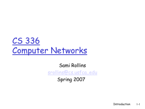 CS 336 Computer Networks Sami Rollins Spring 2007