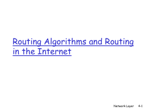 Routing Algorithms and Routing in the Internet Network Layer 4-1