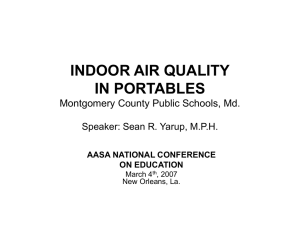 INDOOR AIR QUALITY IN PORTABLES Montgomery County Public Schools, Md.