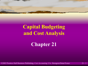 Capital Budgeting and Cost Analysis Chapter 21 21 - 1