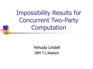 Impossibility Results for Concurrent Two-Party Computation Yehuda Lindell