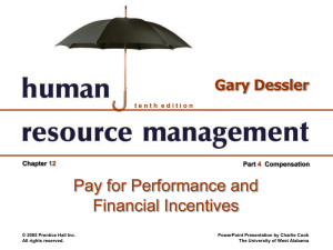 Pay for Performance and Financial Incentives Gary Dessler