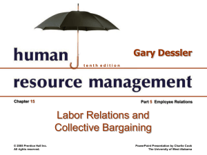 Labor Relations and Collective Bargaining Gary Dessler