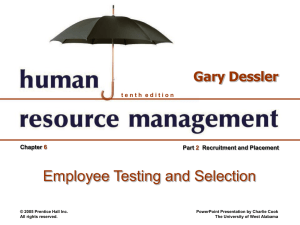 Employee Testing and Selection Gary Dessler 6