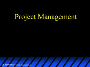 Project Management ME 414W/415W Project Management