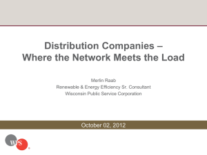 A Day in the Life of a Distribution Company, Merlin Raab, Wisconsin Public Service Company, a Subsidiary of Integrys