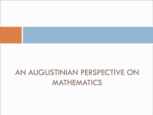 AN AUGUSTINIAN PERSPECTIVE ON MATHEMATICS
