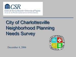 City of Charlottesville Neighborhood Planning Needs Survey December 4, 2006