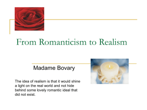 From Romanticism to Realism Madame Bovary