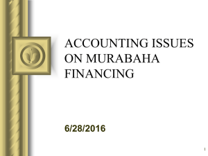 ACCOUNTING ISSUES ON MURABAHA FINANCING 6/28/2016